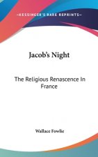 Jacob's Night: The Religious Renascence in France