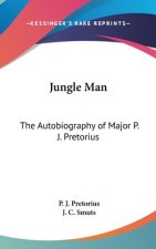Jungle Man: The Autobiography of Major P. J. Pretorius