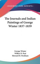 The Journals and Indian Paintings of George Winter 1837-1839