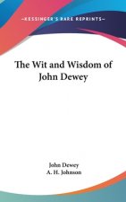 The Wit and Wisdom of John Dewey