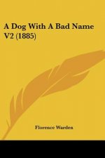 A Dog With A Bad Name V2 (1885)