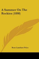 A Summer On The Rockies (1898)