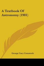 A Textbook Of Astronomy (1901)