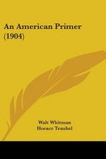 An American Primer (1904)