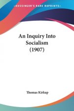 An Inquiry Into Socialism (1907)