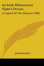 An Irish Midsummer Night's Dream: A Legend Of The Shannon (1884)