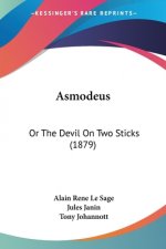 Asmodeus: Or The Devil On Two Sticks (1879)