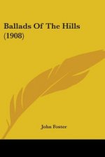 Ballads Of The Hills (1908)