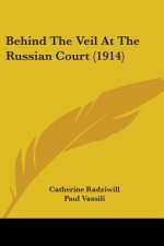 Behind The Veil At The Russian Court (1914)