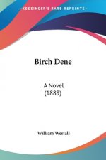 Birch Dene: A Novel (1889)