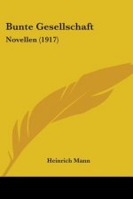 Bunte Gesellschaft: Novellen (1917)