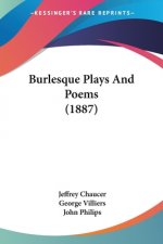 Burlesque Plays And Poems (1887)