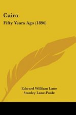 Cairo: Fifty Years Ago (1896)