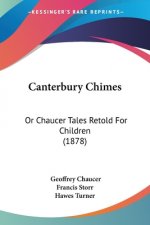 Canterbury Chimes: Or Chaucer Tales Retold For Children (1878)