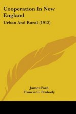 Cooperation In New England: Urban And Rural (1913)