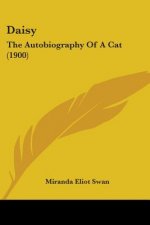 Daisy: The Autobiography Of A Cat (1900)