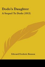 Dodo's Daughter: A Sequel To Dodo (1913)