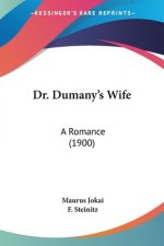 Dr. Dumany's Wife: A Romance (1900)