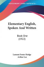 Elementary English, Spoken and Written: Book One (1922)