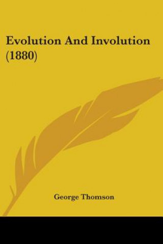 Evolution And Involution (1880)
