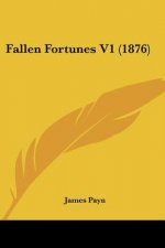 Fallen Fortunes V1 (1876)