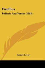 Fireflies: Ballads And Verses (1883)