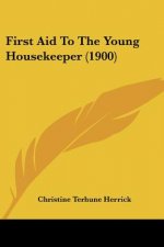 First Aid To The Young Housekeeper (1900)