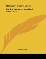 Stringent Usury Laws: The Best Defense Against Hard Times (1855)