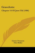 Gravelotte: Chapter 14 Of Jurn Uhl (1906)