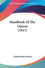Handbook Of The Operas (1917)