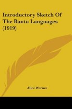 Introductory Sketch Of The Bantu Languages (1919)