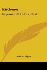 Kitchener: Organizer Of Victory (1915)