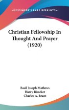 Christian Fellowship in Thought and Prayer (1920)