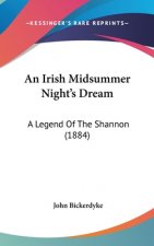 An Irish Midsummer Night's Dream: A Legend Of The Shannon (1884)
