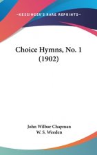 Choice Hymns, No. 1 (1902)