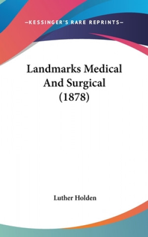 Landmarks Medical and Surgical (1878)