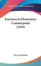 Exercises in Elementary Counterpoint (1910)