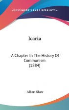 Icaria: A Chapter In The History Of Communism (1884)