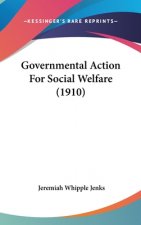 Governmental Action for Social Welfare (1910)