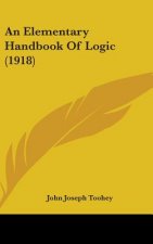 An Elementary Handbook of Logic (1918)
