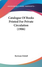 Catalogue of Books Printed for Private Circulation (1906)