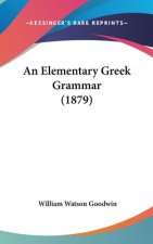 An Elementary Greek Grammar (1879)
