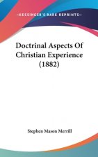 Doctrinal Aspects of Christian Experience (1882)