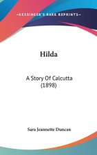 Hilda: A Story Of Calcutta (1898)