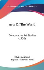 Arts of the World: Comparative Art Studies (1920)