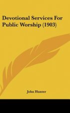Devotional Services for Public Worship (1903)