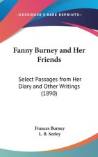 Fanny Burney and Her Friends: Select Passages from Her Diary and Other Writings (1890)