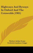 Highways and Byways in Oxford and the Cotswolds (1905)