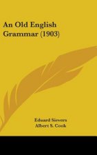 An Old English Grammar (1903)