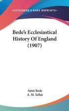 Bede's Ecclesiastical History Of England (1907)